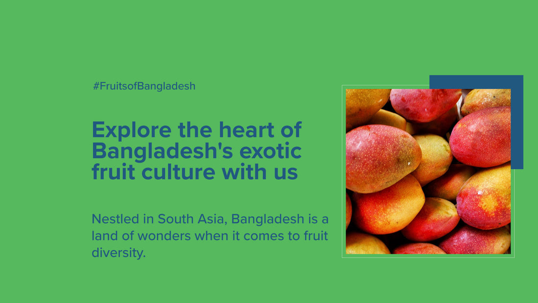 Discovering Exotic Bangladeshi Fruits